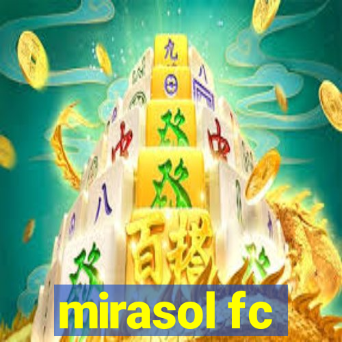 mirasol fc